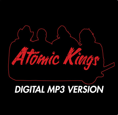 Atomic Kings - Debut Album (Digital MP3 Version)
