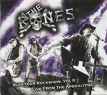 The Bones - Ruin Your Rockshow Vol II: The Apocalypse